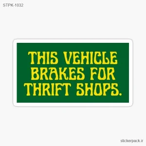 استیکر تکی THIS VEHICLE BRAKES FOR THRIFT SHOPS 1032