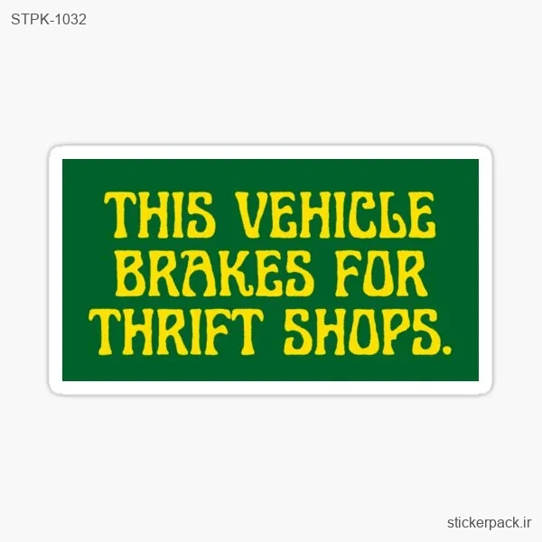 STPK-1032.webp استیکر تکی THIS VEHICLE BRAKES FOR THRIFT SHOPS 1032
