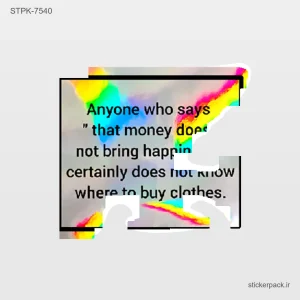 استیکر تکی Anyone who says “that money dope not bring happin certainly does not RHOW where to buy clothes 10521