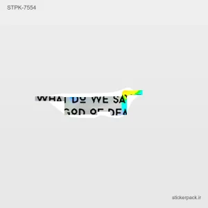 استیکر تکی WHAT DO YYE SA GOD OF DEA 10535