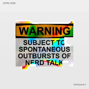 استیکر تکی WARNING SUBJECT TO SPONTANEOUS OUTBURSTS OF NERD TALK 10635