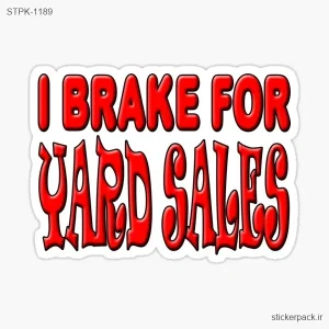 استیکر تکی I BRAKE FOR YARD SALES 1189