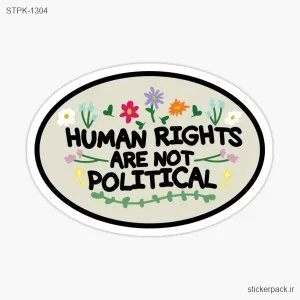 استیکر تکی HUMAN RIGHTS ARE NOT POLITICAL 1304