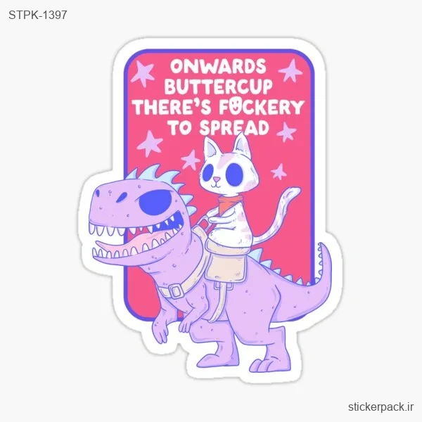 STPK-1397.webp استیکر تکی ONWARDS BUTTERCUP THERE’S FOCKERY TO SPREAD 1397