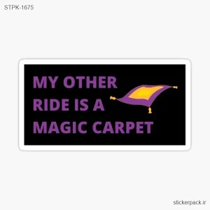 استیکر تکی MY OTHER RIDE IS A MAGIC CARPET 1675