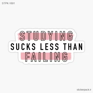 استیکر تکی STUDYING SUCKS LESS THAN FAILING 1691