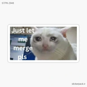 استیکر تکی Just let me merge pls 2948
