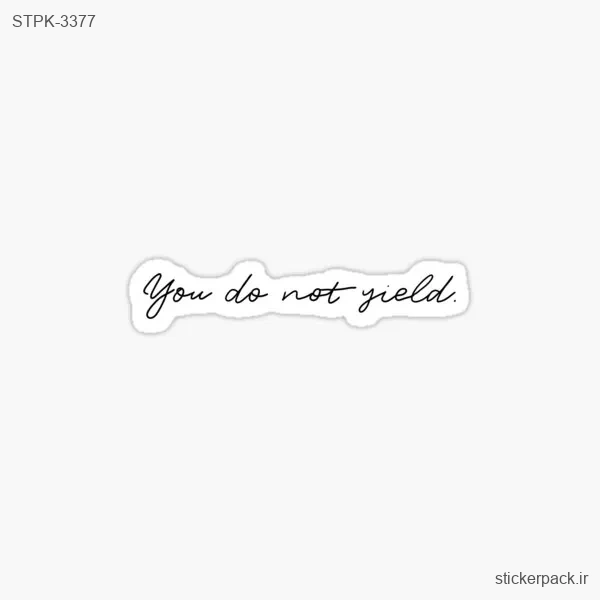 STPK-3377.webp استیکر تکی YOU DO NOT YIELD 3377