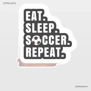 استیکر تکی EAT SLEEP SOCCER. REPEAT 4654