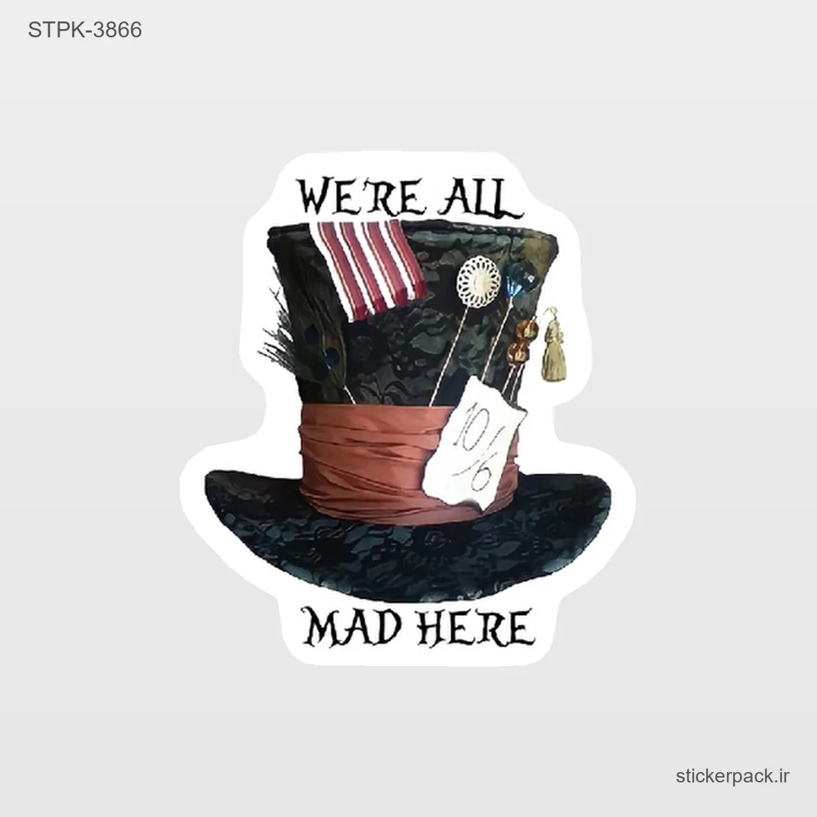 STPK-6958.webp استیکر تکی WE’RE ALL MAD HERE 6958